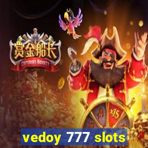 vedoy 777 slots